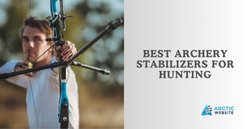 best archery stabilizers for hunting