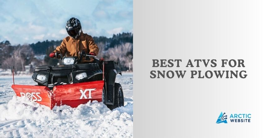best atvs for snow plowing